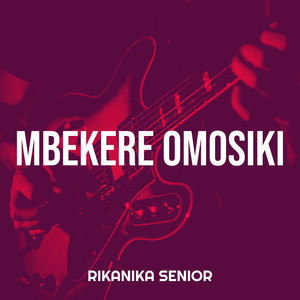 Mbekere Omosiki