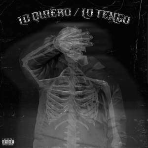 Lo Quiero / Lo Tengo