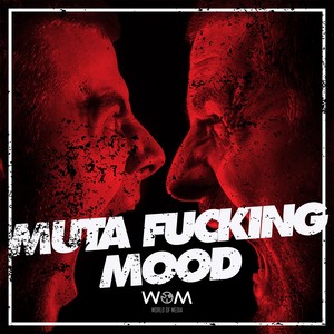 Muta ****ing Mood, Vol. 1