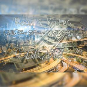 ROAD 2 RICHES (Explicit)