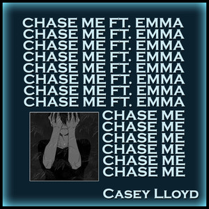 CHASE ME