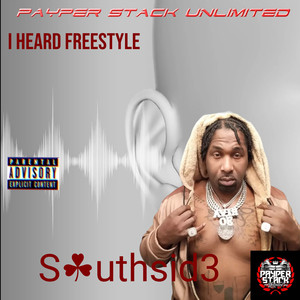 I HEARD FREESTYLE (Explicit)