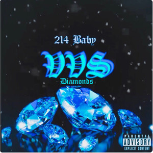 VVS Diamonds (Explicit)