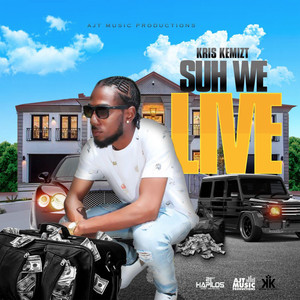 Suh We Live (Explicit)