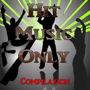 Hit Music Only (Compilation)