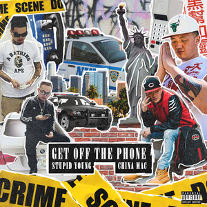 Get off the Phone (Explicit)