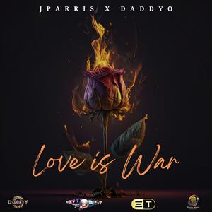 Love Is War (feat. Daddy O)