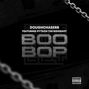 Boo Bop (feat. Python The Biggshot) [Explicit]