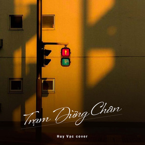 Trạm Dừng Chân (Huy Vạc Cover)