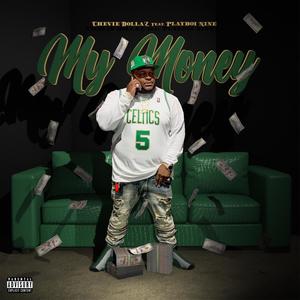 My Money (feat. playboi nine) (Explicit)