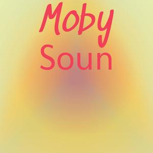 Moby Soun