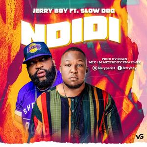 Ndidi(feat. Slow dog) (Explicit)