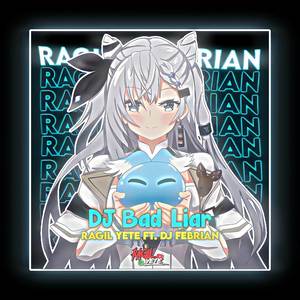 DJ Bad Liar X Goreng Goreng (Explicit)