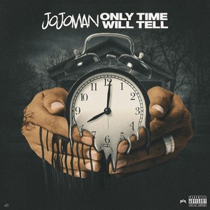 TIME WILL TELL (Explicit)