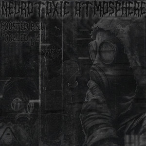 NEUROTOXIC ATMOSPHERE (Explicit)