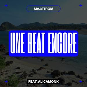 Une Beat Encore