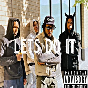 LETS DO IT (Explicit)