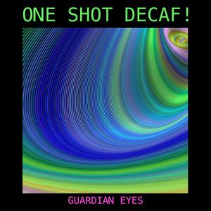 One Shot Decaf!