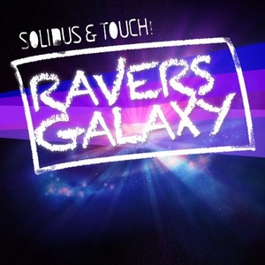 Ravers' Galaxy