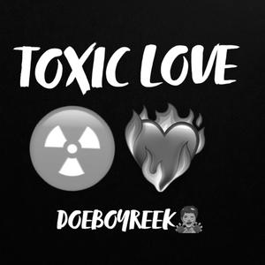 Toxic Love (Explicit)