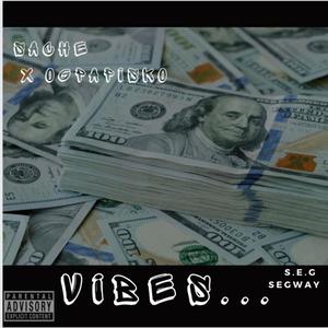 VIBES(feat. Ogpapisko & Sache) (Explicit)