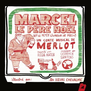 Marcel le Père Noël (et le petit livreur de pizza)