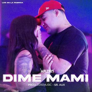 Dime Mami (feat. JereMusic)