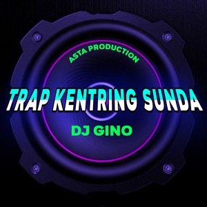 Trap Kentring Sunda (Remix)