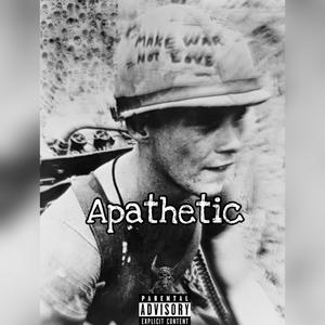 Apathetic (Explicit)