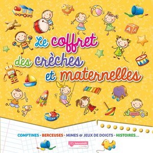 Hotmixradio présente: le coffret des crèches et maternelles (Comptines, Berceuses, Mimes et Jeux de Doigts, Histoires)