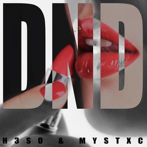 DND (feat. MYSTXCC) (Explicit)