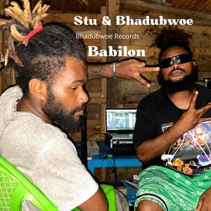 Bhadubwoe - Babilon (feat. Stu)
