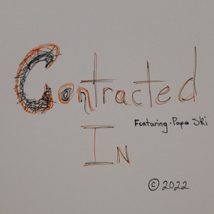 Contracted In (feat. Papa Ski)