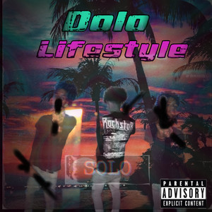 Dolo Lifestyle (Explicit)