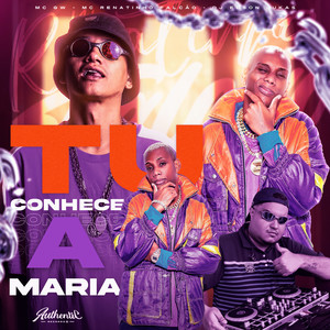 Tu Conhece a Maria (Explicit)