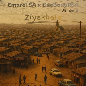 Ziyakhala (feat. DeeBouyRSA & Sta B)
