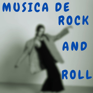 Musica De Rock And Roll