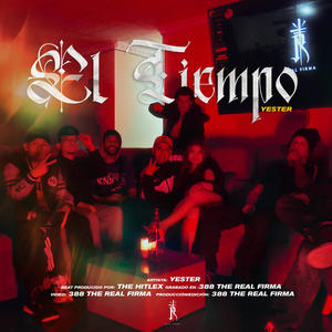 El Tiempo (feat. Yester) (Explicit)