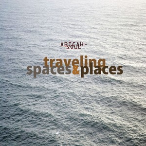 Traveling, Spaces & Places E.P