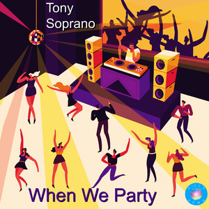 When We Party (2020 Rework)