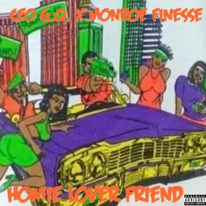 Homie Lover Friend (feat. Monroe Finesse) [Explicit]