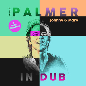 Johnny & Mary (Palmer in Dub)