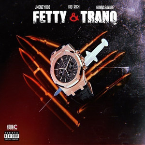 Fetty & Tranq (Explicit)