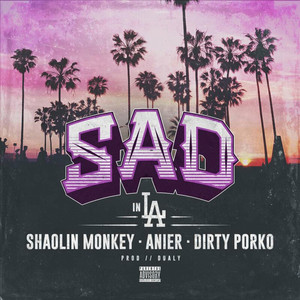 Sad In La (Explicit)