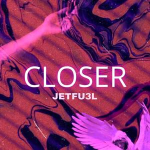 Closer