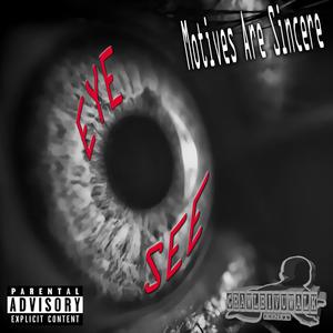 Eye See (feat. Bam Beezy Bayb & Image King) [Explicit]