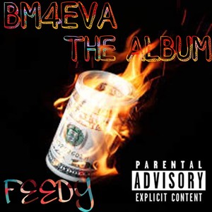 BM4EVA THE ALBUM (Explicit)