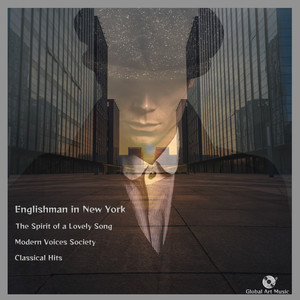 Englishman In New York - The Spirit Of a Lovely Song