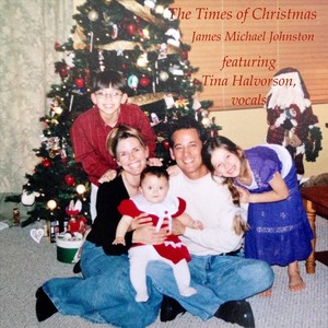 The Times of Christmas (feat. Tina Halvorson)