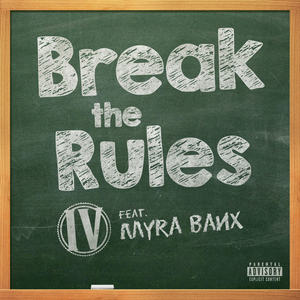 Break the Rules (Explicit)